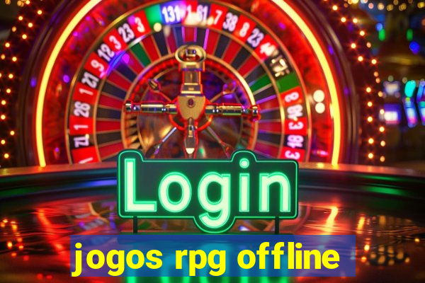 jogos rpg offline